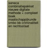 Seneca COMBINATIEpakket NIEUWE digitale methode + COMPLEET boek maatschappijkunde vmbo BB Criminaliteit en Rechtsstaat by Marno de Vries