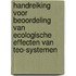 Handreiking voor beoordeling van ecologische effecten van TEO-systemen