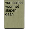 Verhaaltjes voor het slapen gaan door Guusje Nederhorst