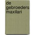 De gebroeders Maxilari