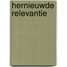 Hernieuwde relevantie by Teun Meurs