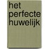 Het perfecte huwelijk