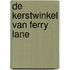 De kerstwinkel van Ferry Lane