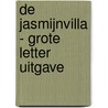 De Jasmijnvilla - Grote Letter Uitgave by Elena Conrad