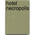 Hotel Necropolis