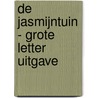 De Jasmijntuin - Grote Letter Uitgave by Elena Conrad