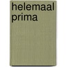 Helemaal prima by Cecilia Rabess