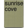 Sunrise Cove door Jill Shalvis