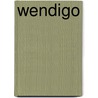 Wendigo door Fred Duval