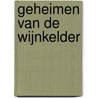 Geheimen van de wijnkelder door Mariella Beukers