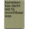 Kameleon Kas dacht dat hij onzichtbaar was door Sarah Bon