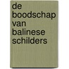 De Boodschap van Balinese schilders door Huub Lems