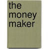 The Money Maker door Marissa Bonants
