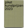 Piket Kunstprijzen 2023 by Taco Hovius