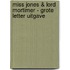 Miss Jones & Lord Mortimer - Grote Letter Uitgave