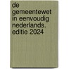 De gemeentewet in eenvoudig Nederlands. Editie 2024 door Els Boers