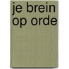 Je brein op orde by Boris Nikolai Konrad