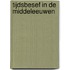 tijdsbesef in de middeleeuwen