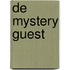 De mystery guest