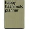 Happy Hashimoto Planner door Vera Kamphorst