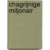 Chagrijnige miljonair by Misha Bell