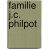 Familie J.C. Philpot by Unknown
