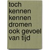 Toch kennen kennen dromen ook gevoel van tijd door Albrecht Haushofer