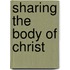 Sharing the Body of Christ