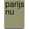 Parijs nu by Simon Kuper