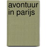 Avontuur in Parijs door Remco Volkers