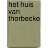 Het Huis van Thorbecke door Arnout van Cruyningen