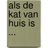 Als de kat van huis is ...