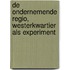 De ondernemende regio, Westerkwartier als experiment