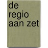 De regio aan zet door Willem Foorthuis