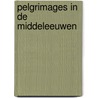 pelgrimages in de middeleeuwen door Arthur van de Kamp