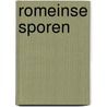 Romeinse sporen by Willemijn van Dijk