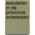 Wandelen in de provincie Antwerpen