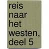 Reis naar het westen, deel 5 door Wu Cheng'en