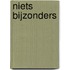 Niets bijzonders