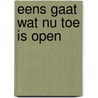 Eens gaat wat nu toe is open door Hubert Van Herreweghen