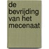 De bevrijding van het mecenaat