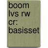 Boom LVS RW CR: Basisset door Lisette Neijzen-Steenbakkers