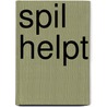 Spil Helpt door Hanny van der Schoot