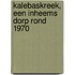 Kalebaskreek, een Inheems dorp rond 1970