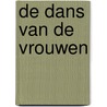 De dans van de vrouwen door Kiran Millwood Hargrave