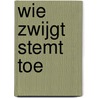 Wie zwijgt stemt toe door Mattias Edvardsson