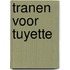 Tranen voor Tuyette