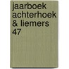 Jaarboek Achterhoek & Liemers 47 by Unknown