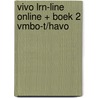 Vivo LRN-line online + boek 2 vmbo-t/havo door Onbekend