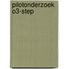 Pilotonderzoek O3-STEP door Onbekend